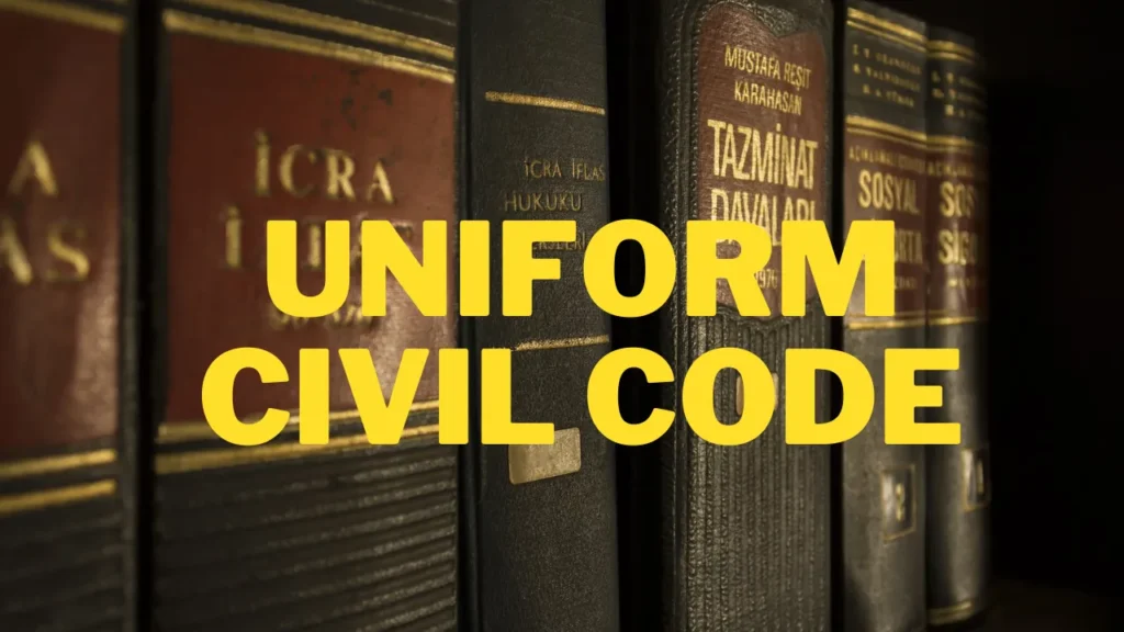 UNIFORM CIVIL CODE, UNIFORM CIVIL CODE india, UNIFORM CIVIL CODE Turkey, UNIFORM CIVIL CODE Egypt