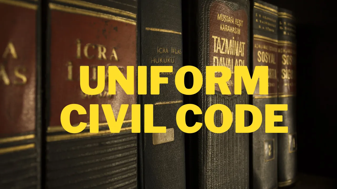 UNIFORM CIVIL CODE, UNIFORM CIVIL CODE india, UNIFORM CIVIL CODE Turkey, UNIFORM CIVIL CODE Egypt