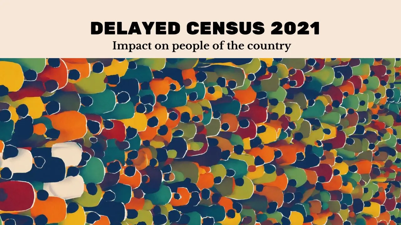 delayed census 2021 in india